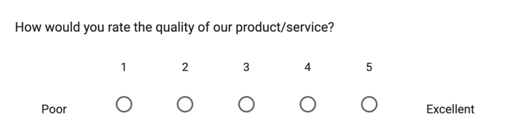survey question on a scale asking how would you rate the quality of our product or service