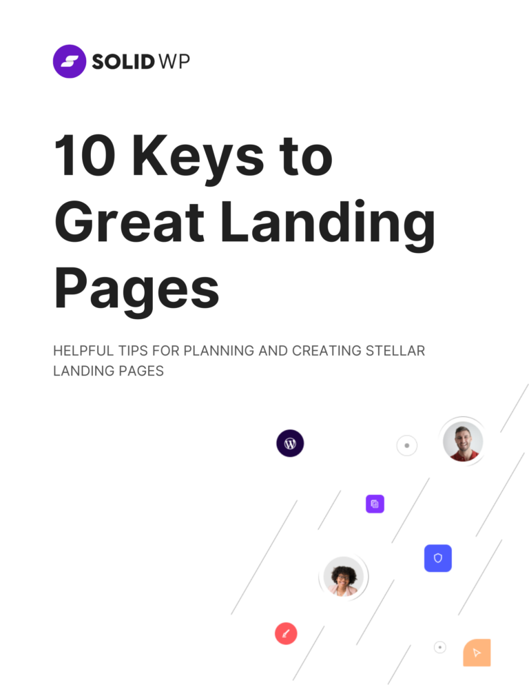 Guide Cover: SolidWP 10 Keys to Great Landing Pages. Helpful tips for planning and creating Stellar landing pages. 