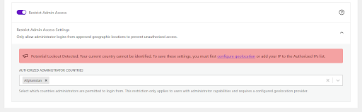 Restrict Admin Access setting with a warning that the current country cannot be identified and may cause a lockout.